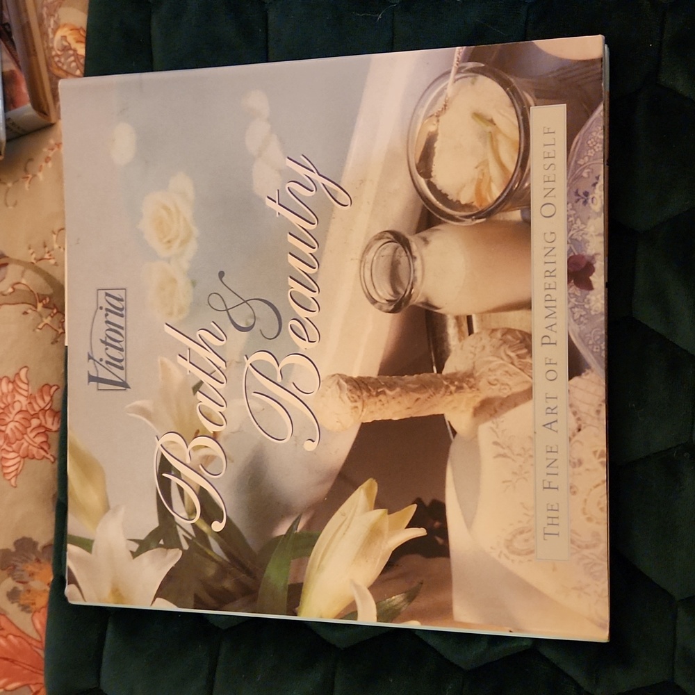 Hardcover book Bath and Beauty the fine art of pampering oneself by Victoria mag